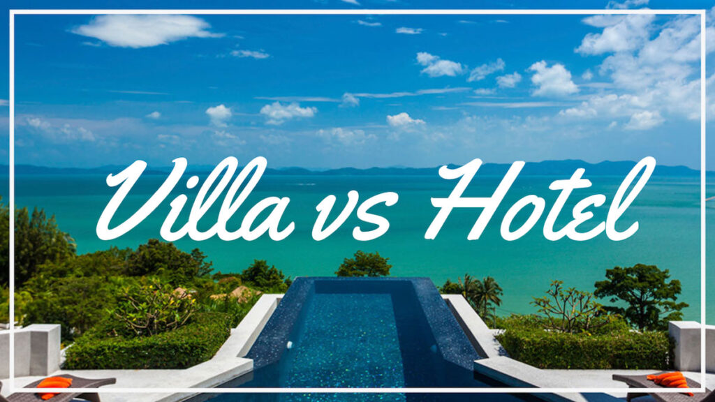 villa vs hotel